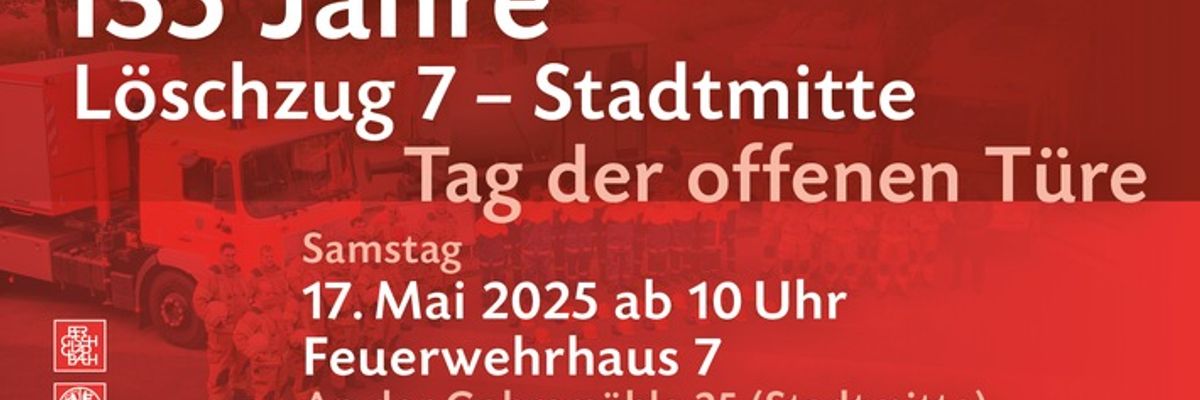 FW-GL: 135 Jahre Löschzug Stadtmitte - Feuerwehr Bergisch Gladbach lädt zum Tag der offenen Tür
