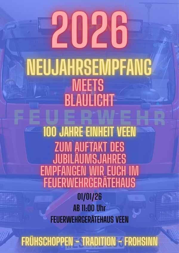 FW Alpen: 100 Jahre Einheit Veen: Einladung zum Neujahrsempfang am 01. Januar