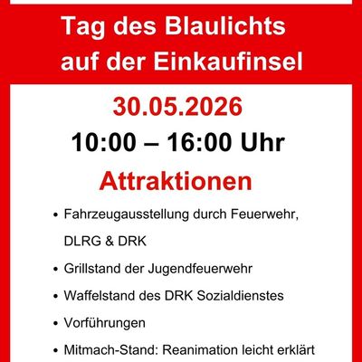 Feuerwehr Weil: Gemeinsame Presseinformation: Blaulichttag bei der Einkaufinsel Weil am Rhein mit DRK, DLRG und Feuerwehr